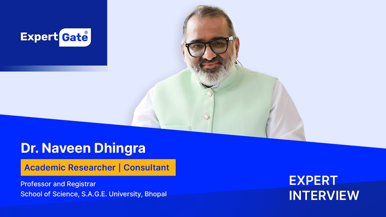 Expert Interview with Dr. Naveen Dhingra | Academic Researcher & Biotechnology Consultant